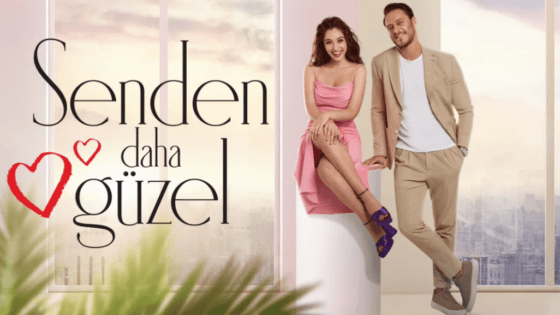 اجمل منك Senden Daha Güzel